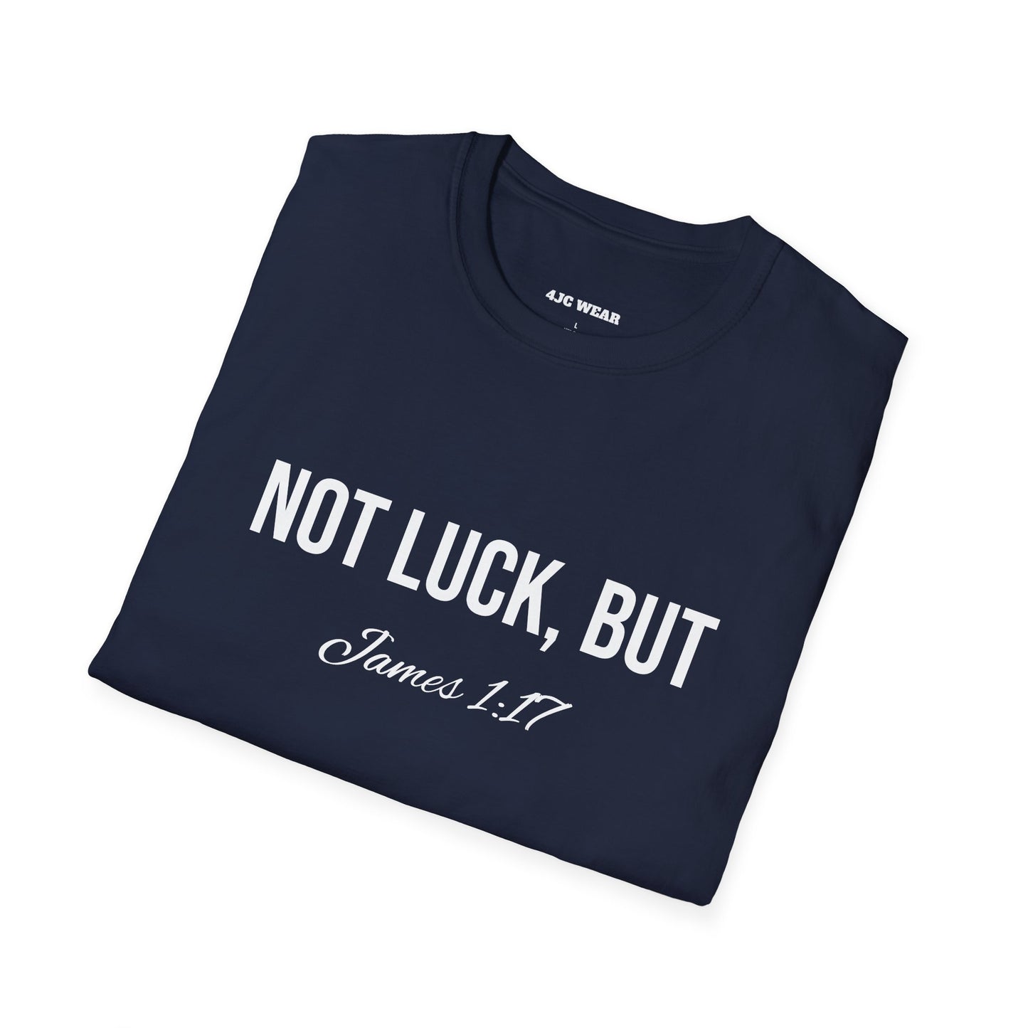 Not Luck But God T-shirt