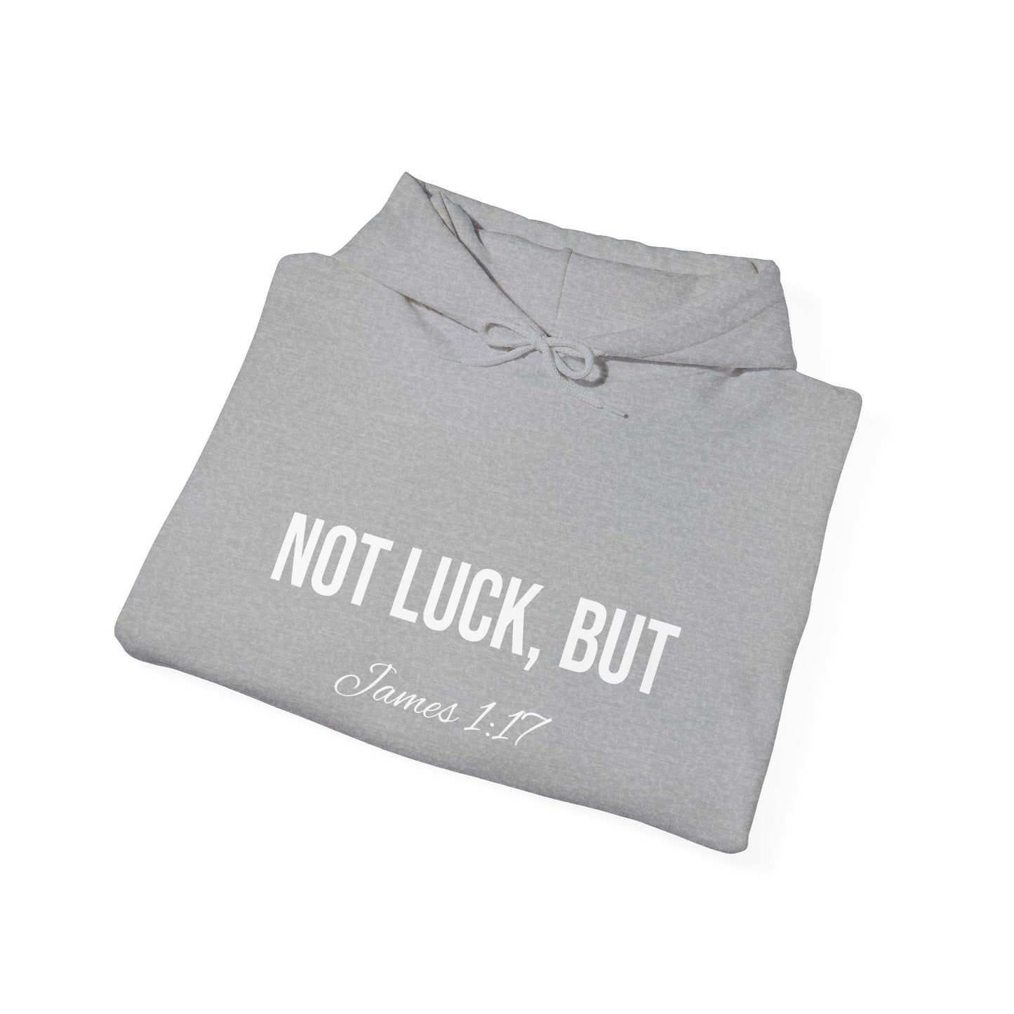 Not Luck But God Hoodie