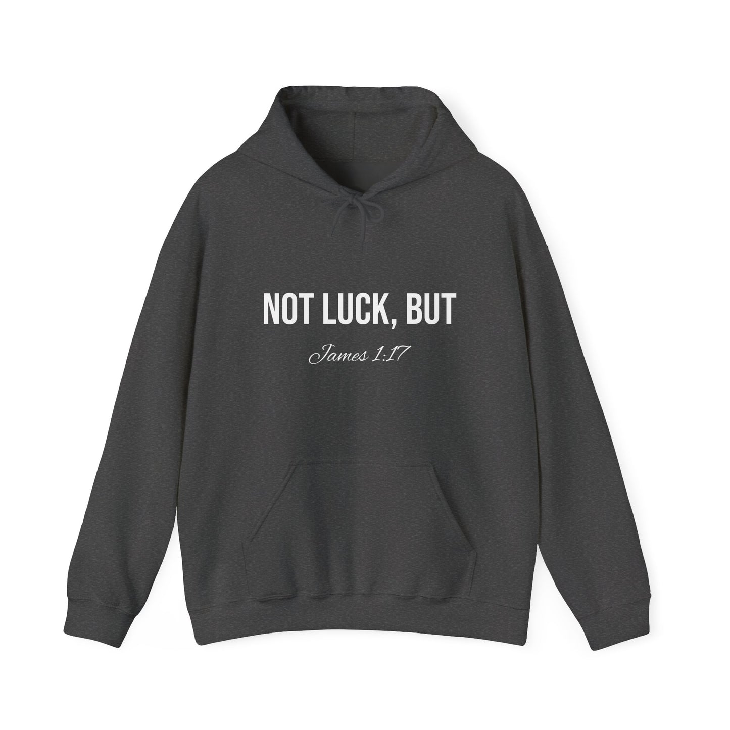 Not Luck But God Hoodie
