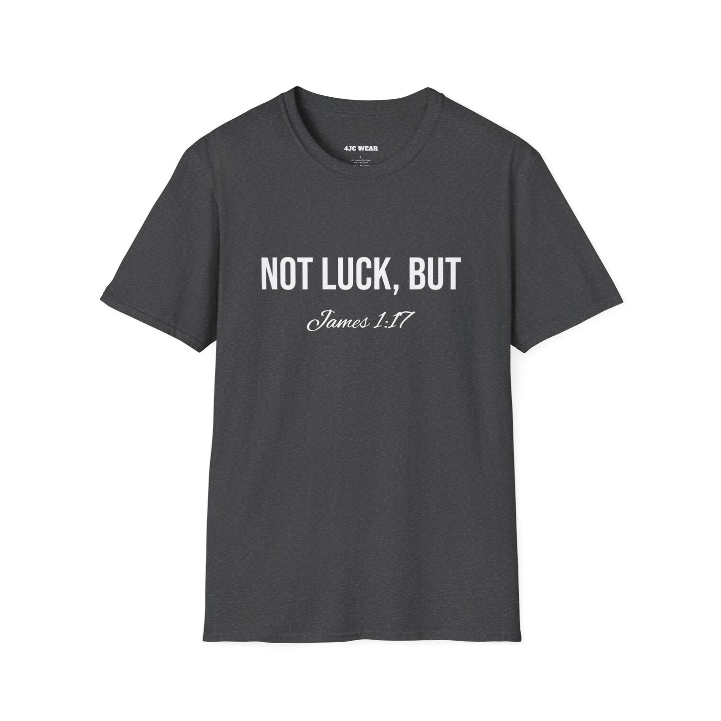 Not Luck But God T-shirt