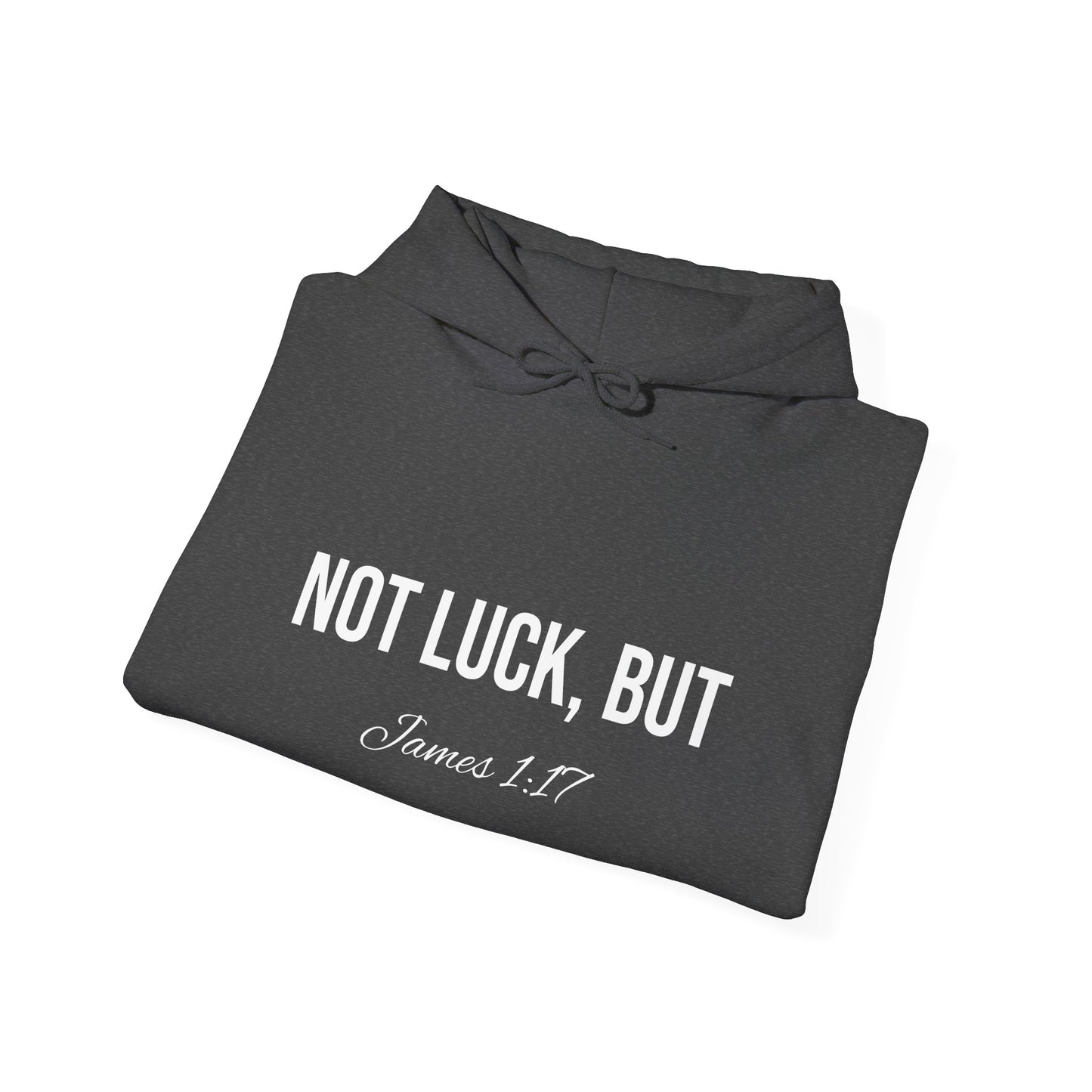 Not Luck But God Hoodie