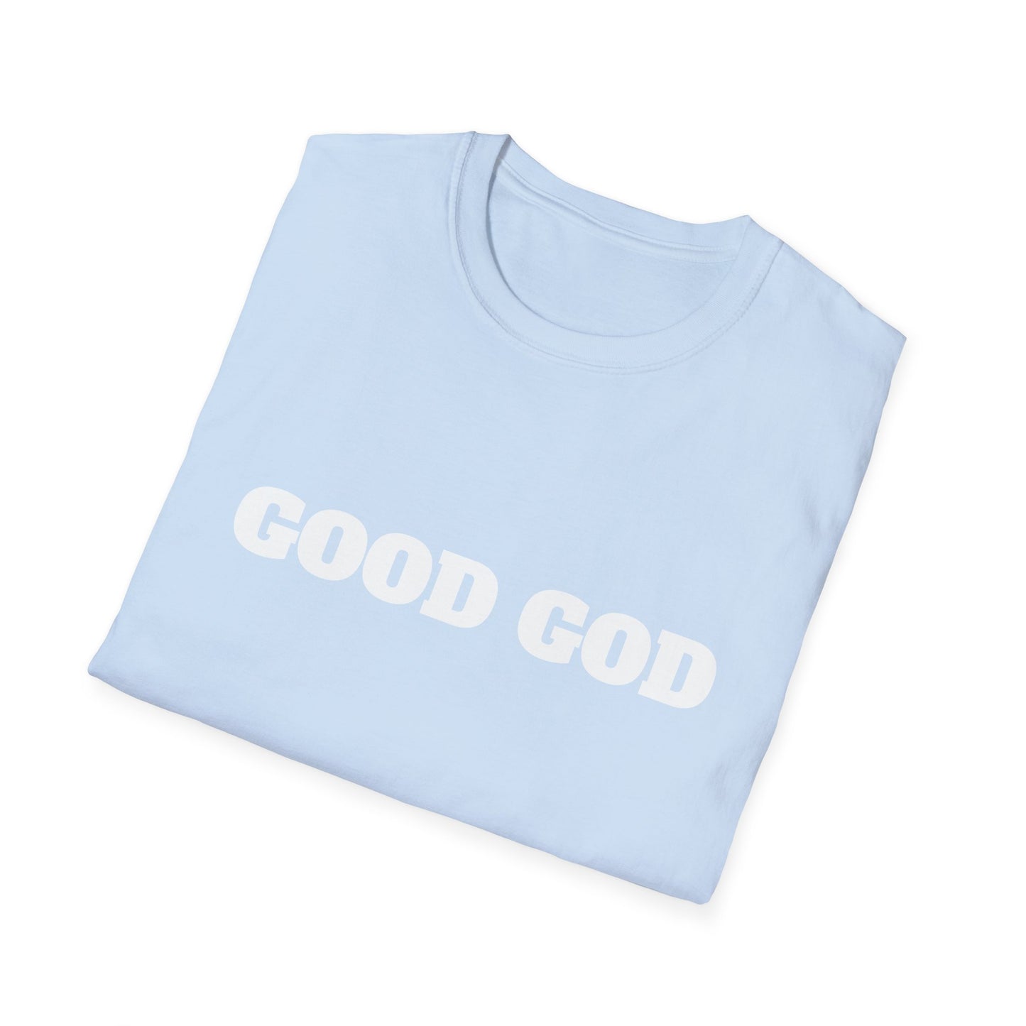 Good God T-shirt