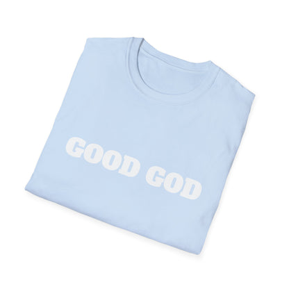 Good God T-shirt
